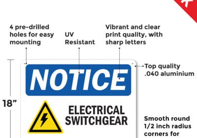 Electrical Switchgear OSHA Notice Sign Metal, Plastic, Or Decal – 5 or 10 Pack